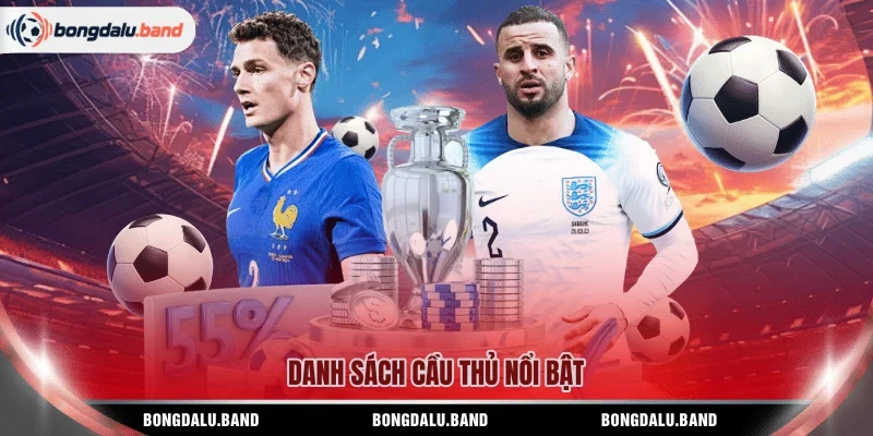 Danh sách cầu thủ nổi bật